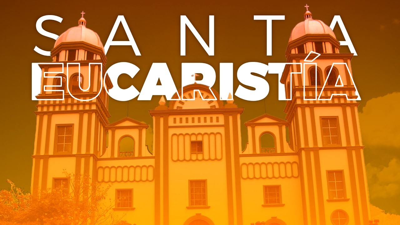 Santa Eucaristía 19 de Marzo 2026 desde La Basílica Nuestra Señora de Suyapa