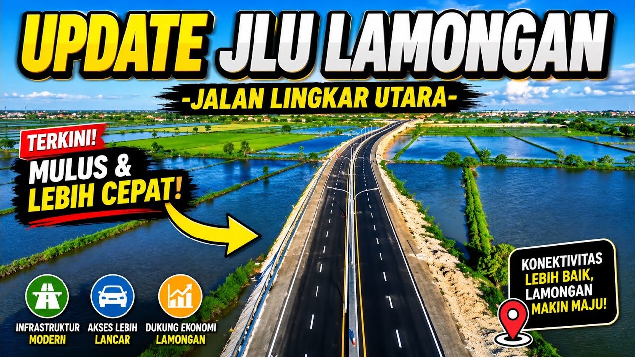 UPDATE JLU ( JALAN LINGKAR UTARA ) LAMONGAN SISI BARAT