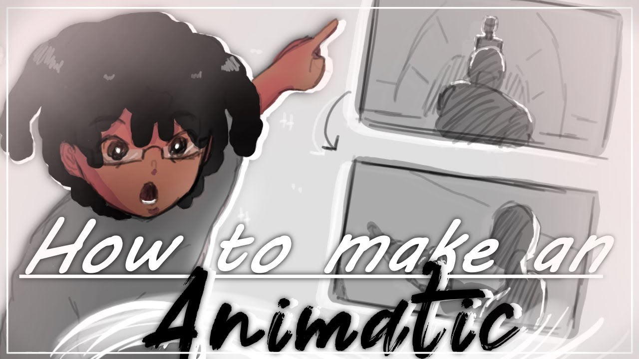 How to make your own Animatic!! | Short Art Tutorial