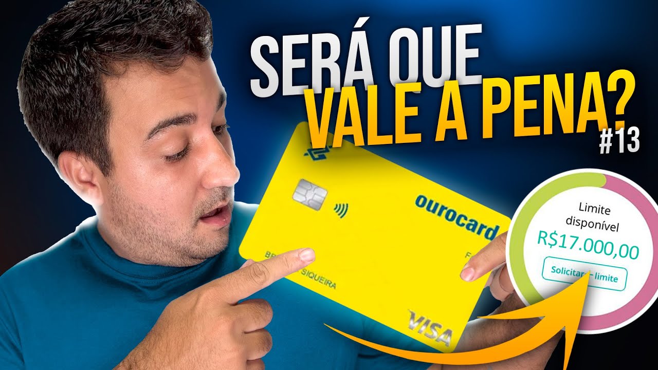 CART&Atilde;O VISA F&Aacute;CIL BB AINDA DA CONFIAR?  TUDO SOBRE CART&Atilde;O OUROCARD  F&Aacute;CIL SEM ANUIDADE! #12