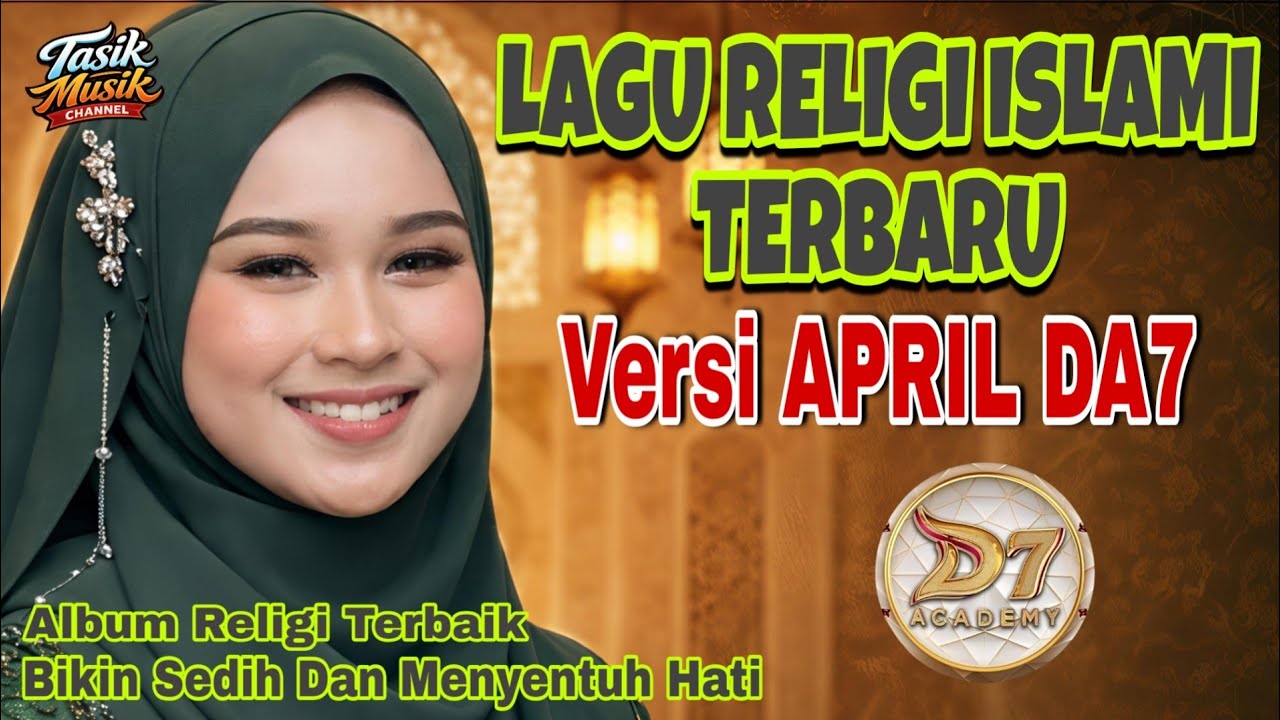 Lagu Religi Islami Terbaru Versi APRIL DA7 | Album Religi Ramadhan 2026 Paling Menyentuh Hati