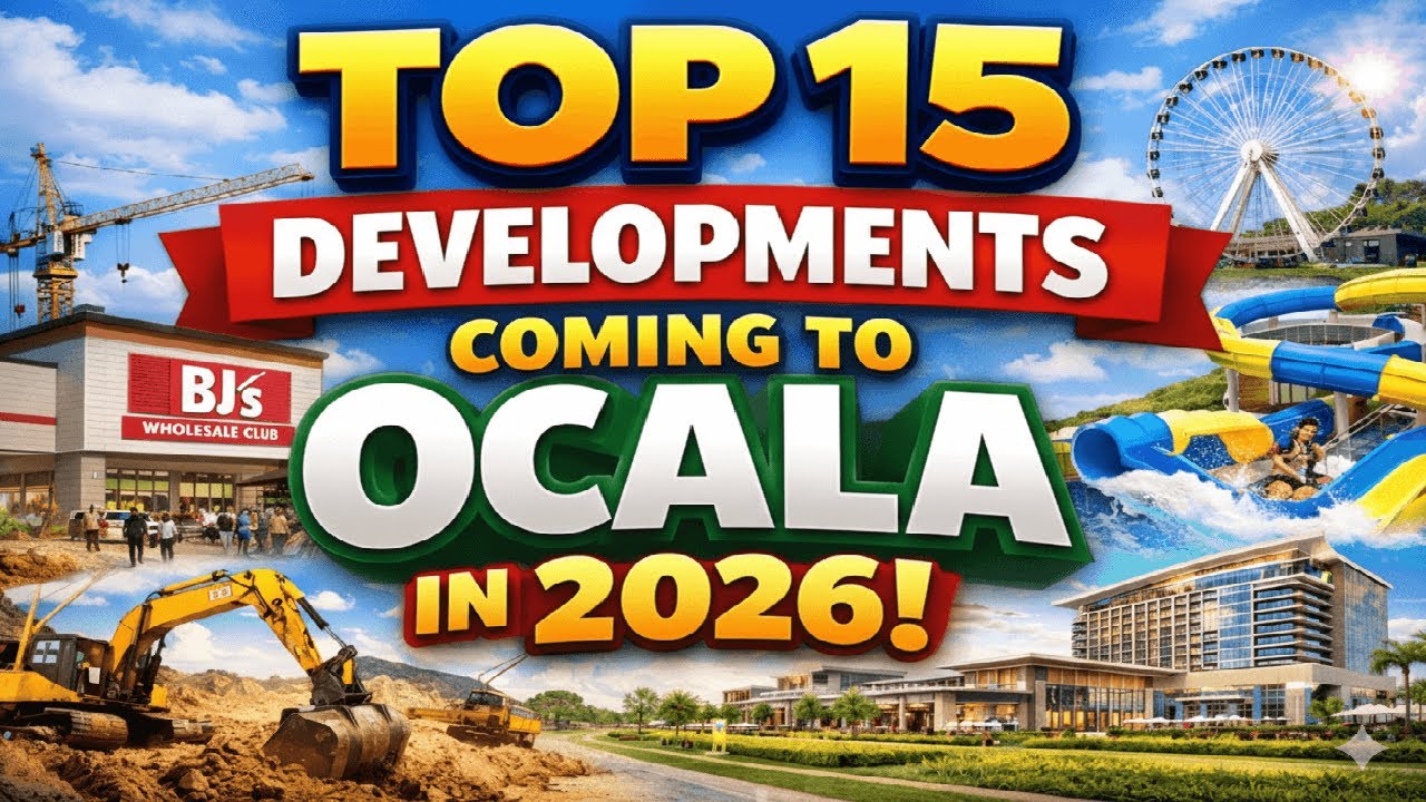 Top 15 Developments Coming to Ocala in 2026 | Major Growth & New Projects