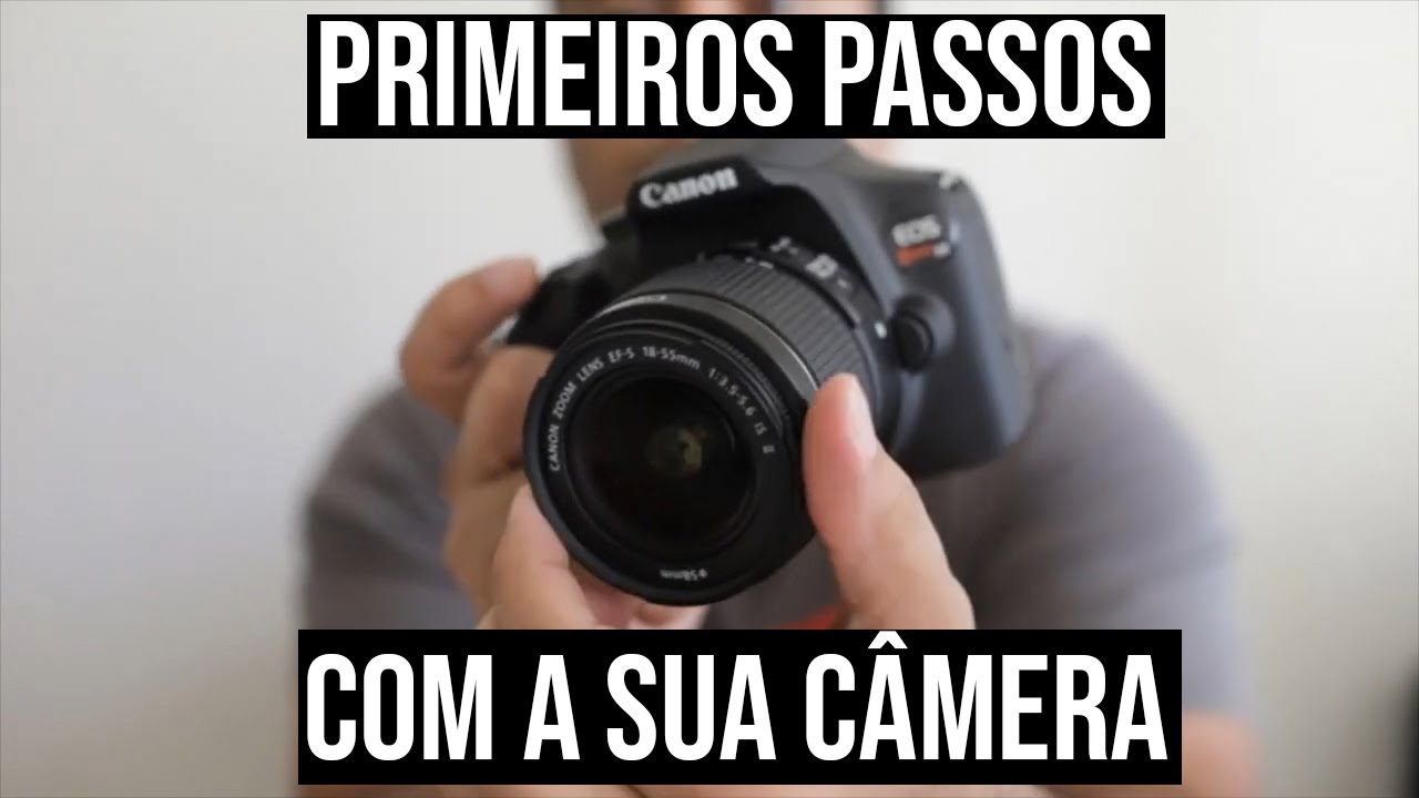 Review CANON REBEL T7 + PRIMEIROS PASSOS
