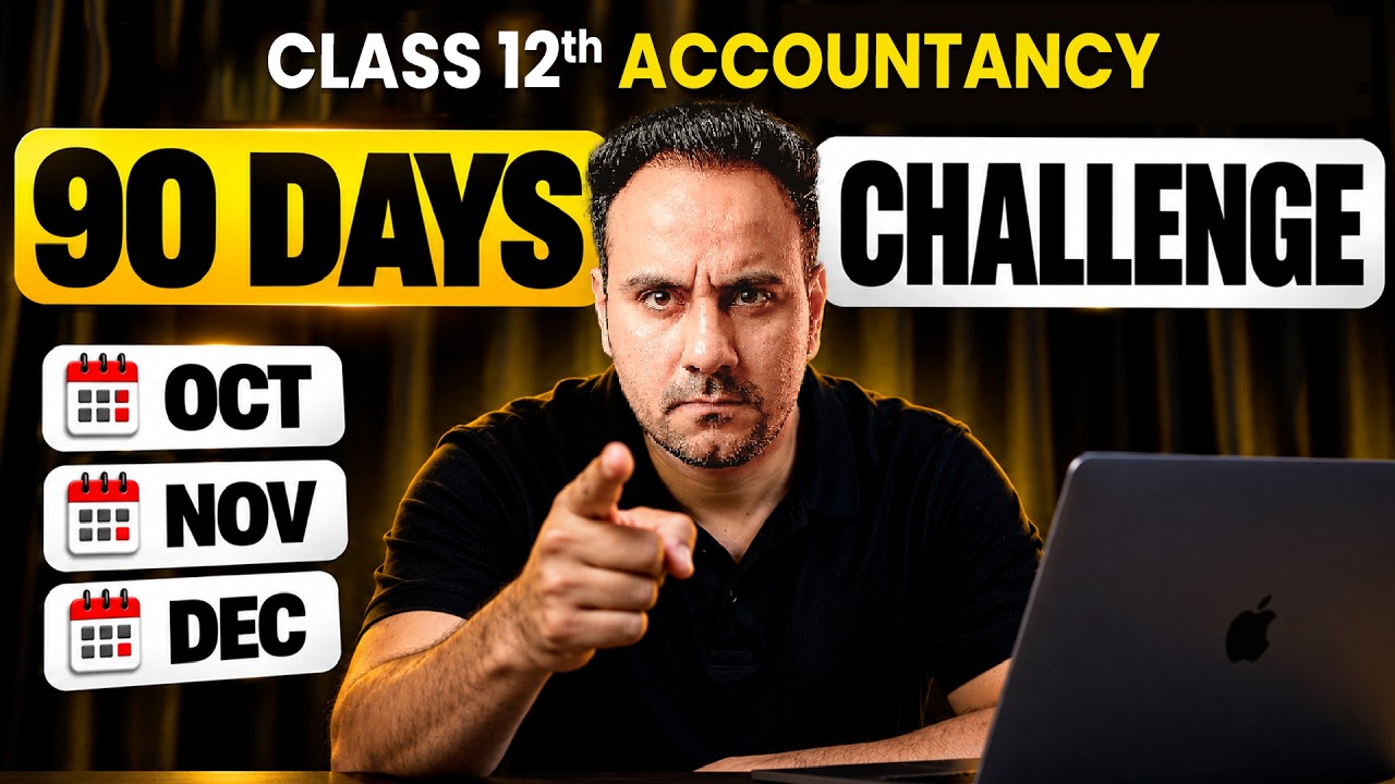 90 Days Challenge for Class 12th Accountancy | Sucess Roadmap for Boards