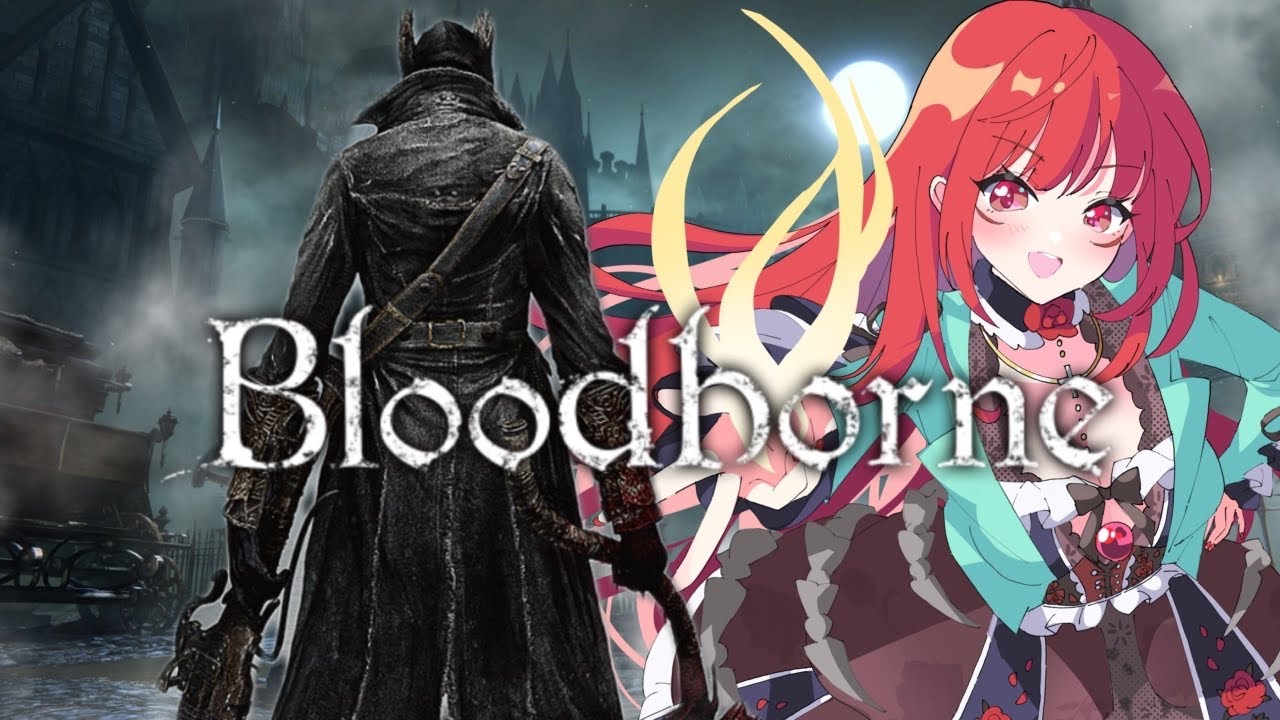 【Bloodborne】　#16 千景さんと行く ゲリラ配信