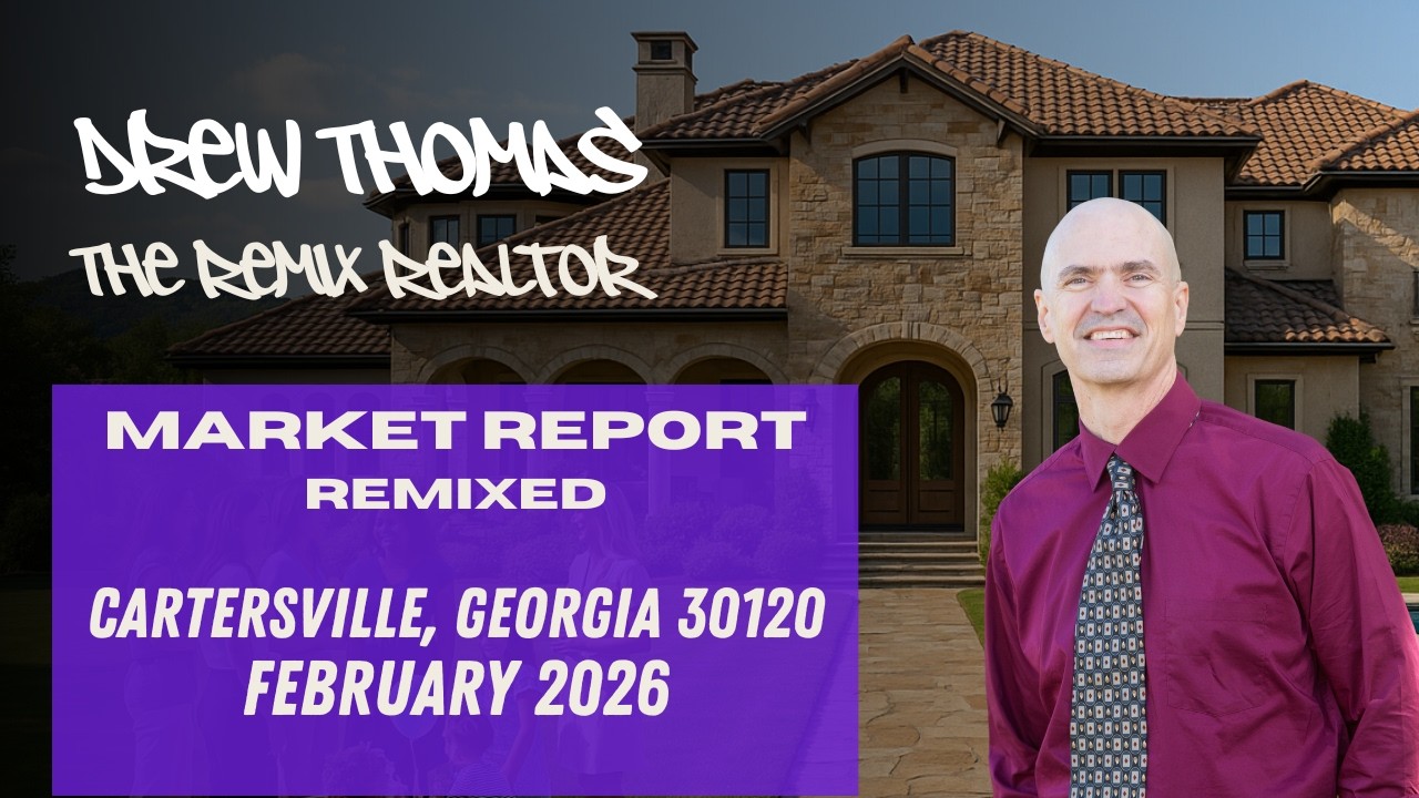 What’s Happening in the Cartersville GA Real Estate Market now? | 30120 Update for February 2026