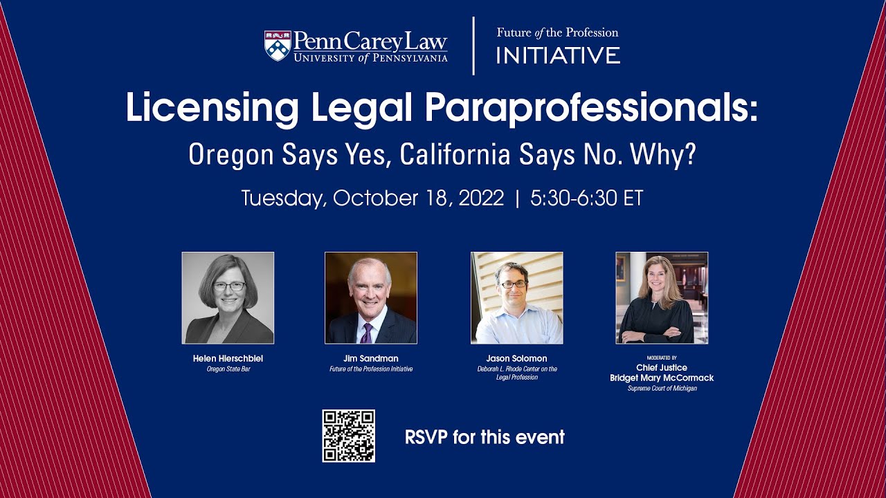 Licensing Legal Paraprofessionals: Oregon Says Yes, California Says No. Why?