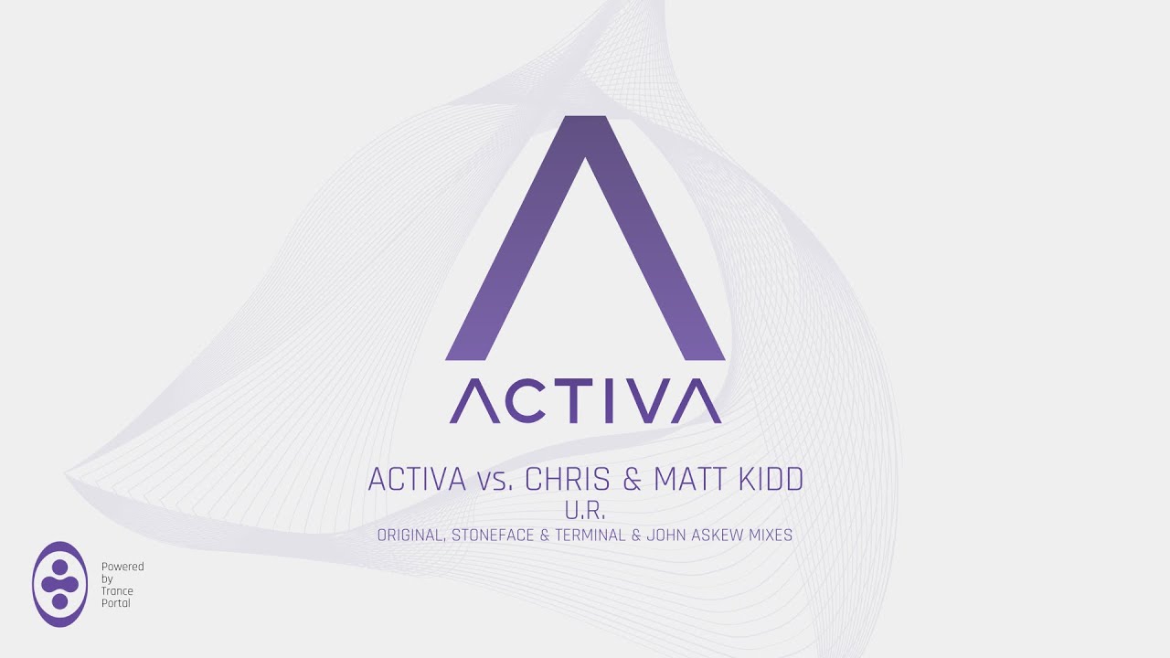 Activa vs Chris & Matt Kidd - U.R. (John Askew Discotech Remix)
