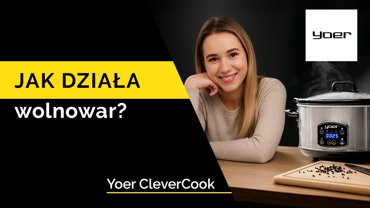 Co to jest wolnowar? Jak działa wolnowar i jaki wybrać? Yoer CleverCook