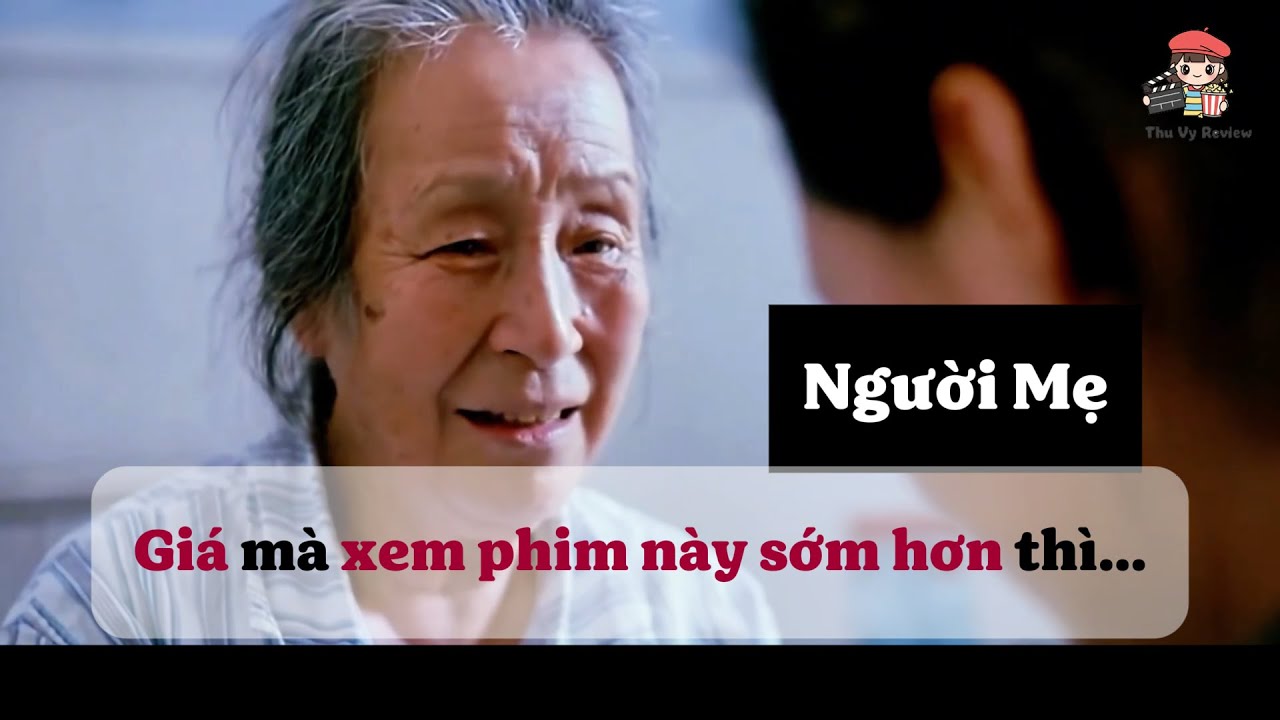 [Review Phim] Câu Chuyện Lấy Đi Cạn Nước Mắt Của Những Người Con Vô Tâm | Thu Vy Review