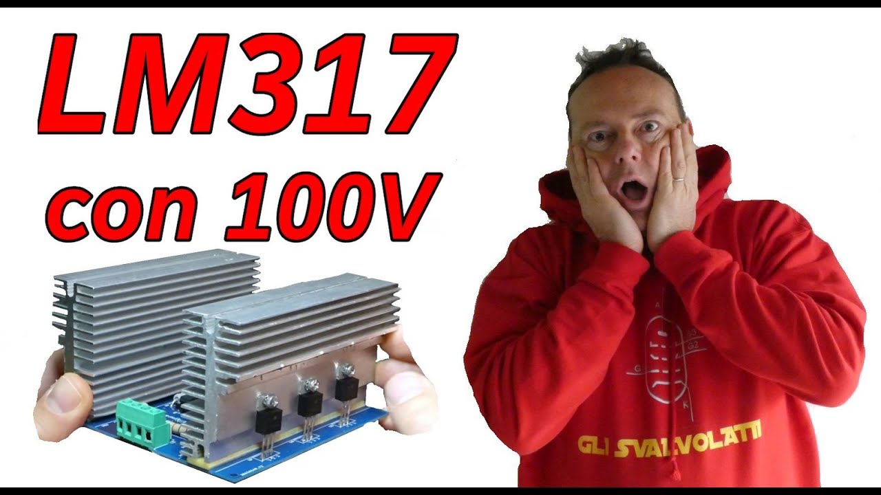 0920: ALIMENTO UN LM317 CON 100V ... ESPLODERA' ? 😱