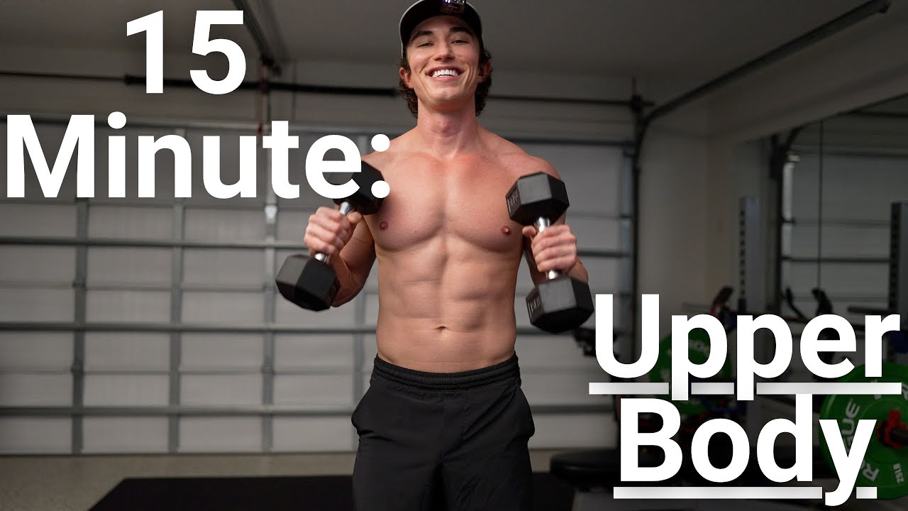 15 MINUTE UPPER BODY WORKOUT (DUMBBELLS) with Dr. Tyler