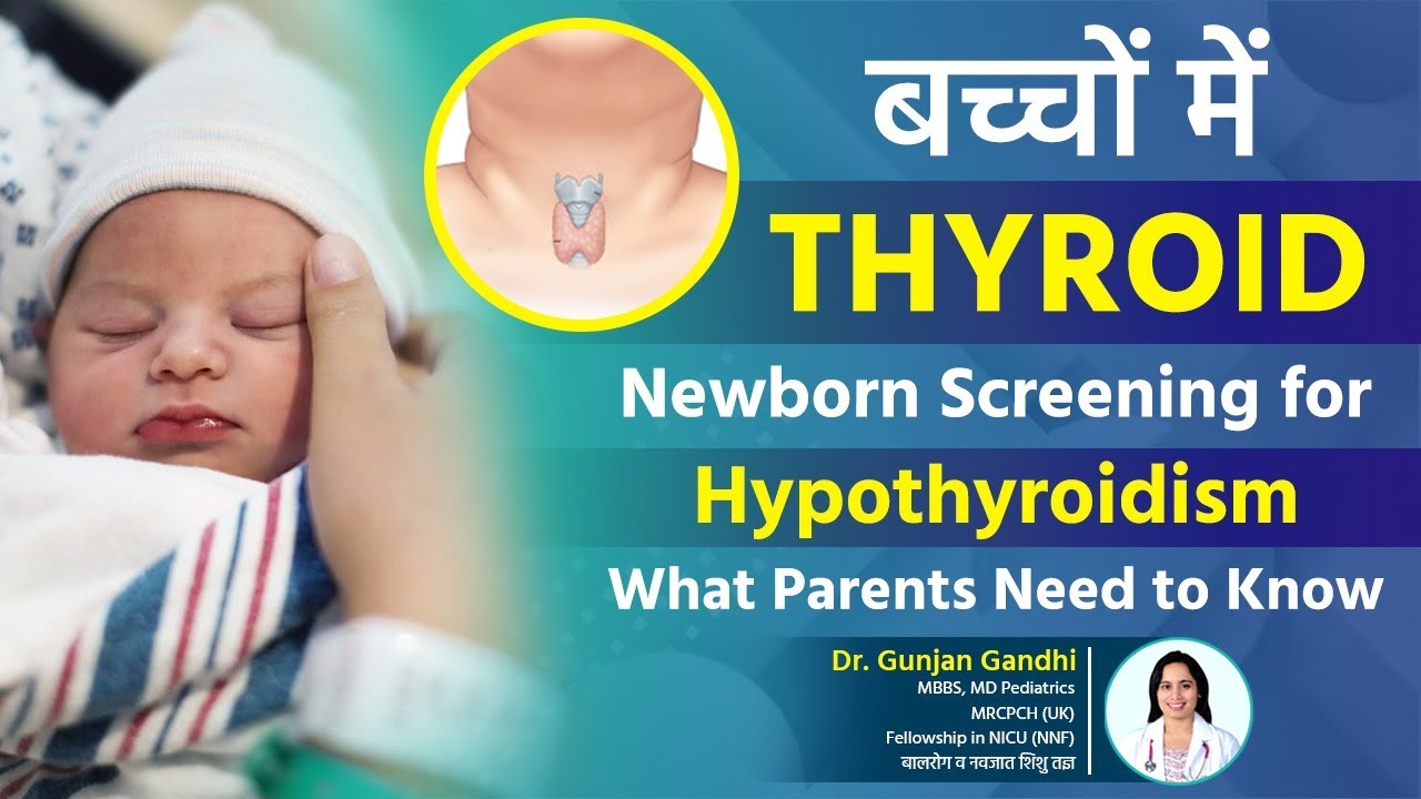 Hypothyroidism in Babies and Children: Symptoms and Treatment Options by Dr. Gunjan Gandhi