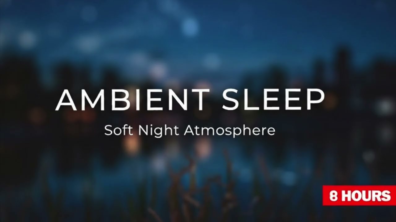 Soft Night Atmosphere | Sleep Ambient (No Melody, No Drums) | 8 Hours