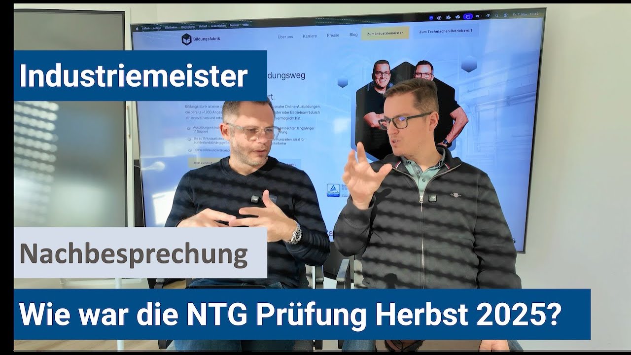 Nachbesprechung NTG Herbst 2025 | Industriemeister IHK