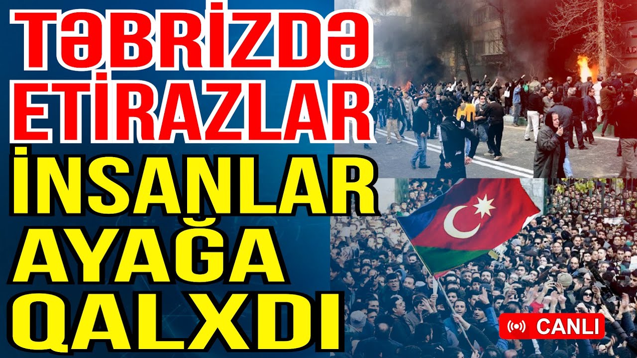 İranda etirazlar başladı - Güneylilər ayağa qalxdı - Xəbəriniz Var? - Media Turk TV