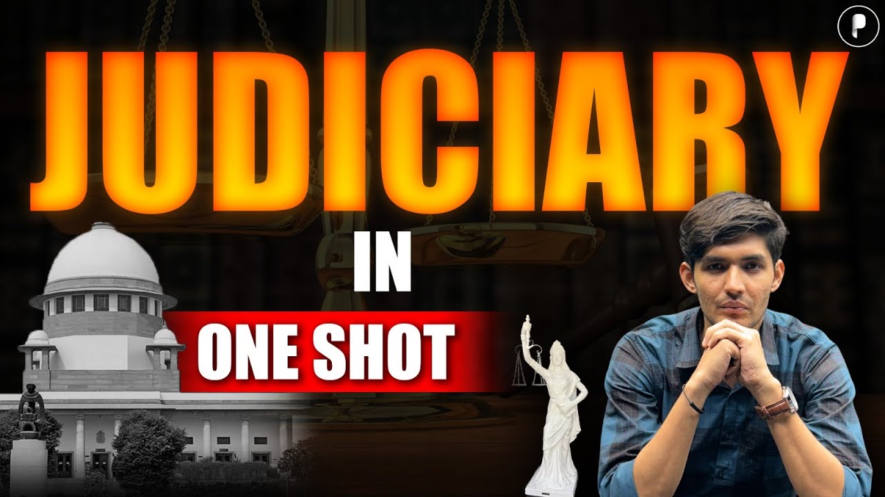 Judiciary in One&nbsp;Shot | Indian Polity | Polity for Competitive Exams
