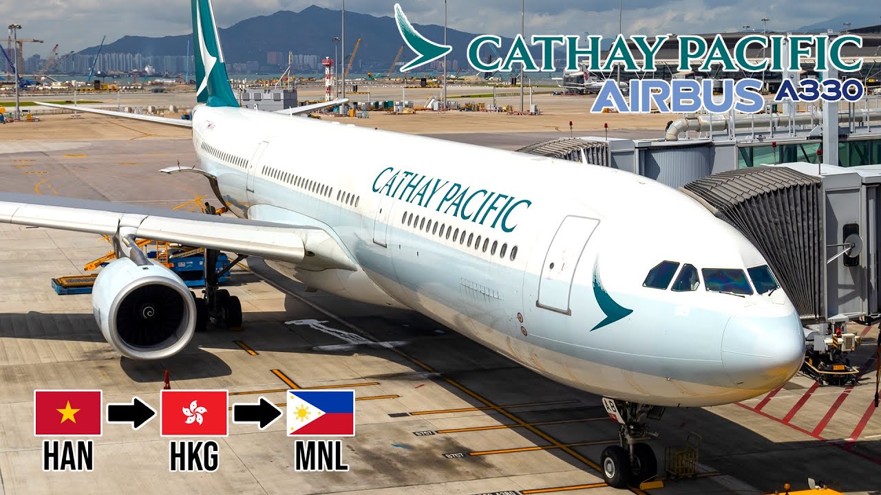 Cathay Pacific A330-300 | Ha Noi - Hong Kong - Manila | Trip Report