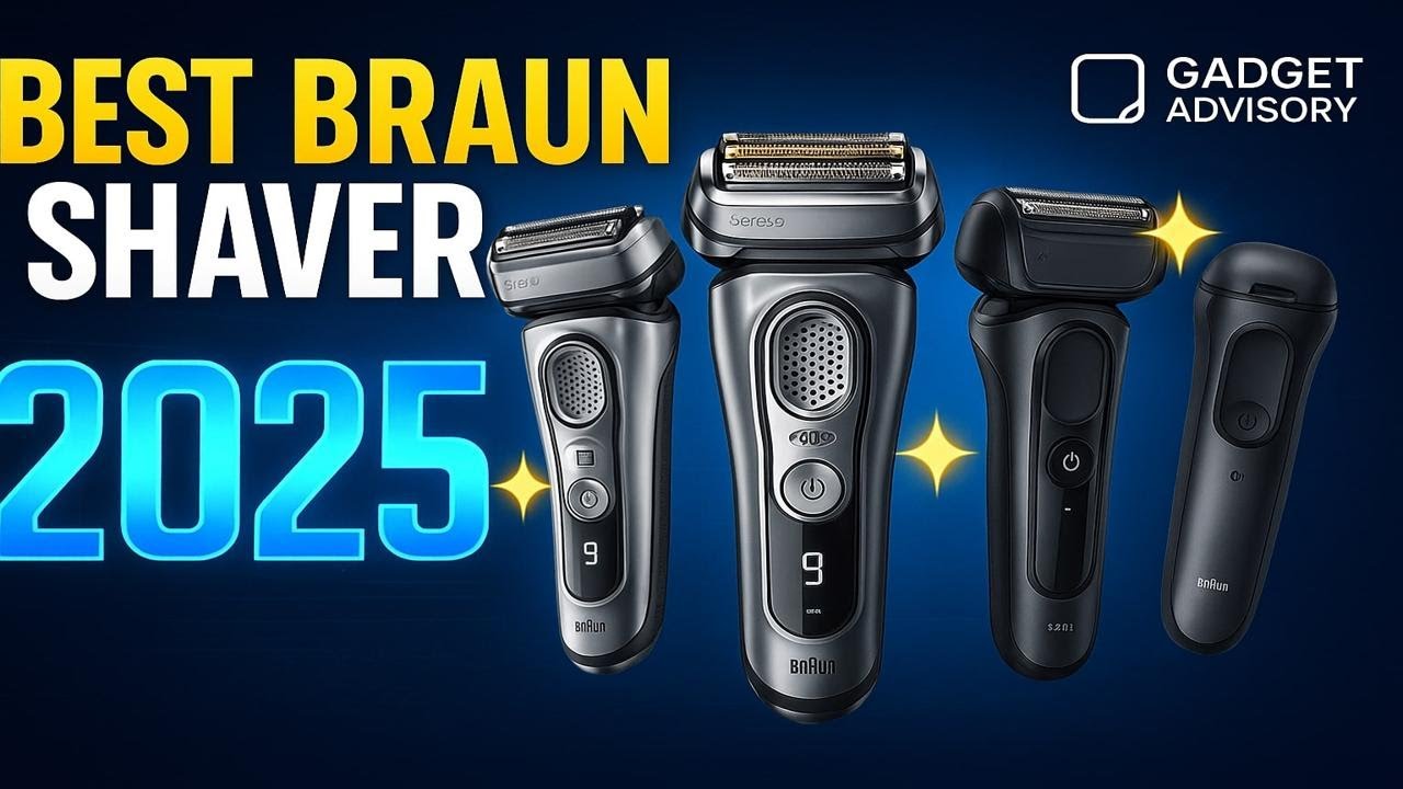 Best Braun Shaver 2025 - Full Lineup Breakdown