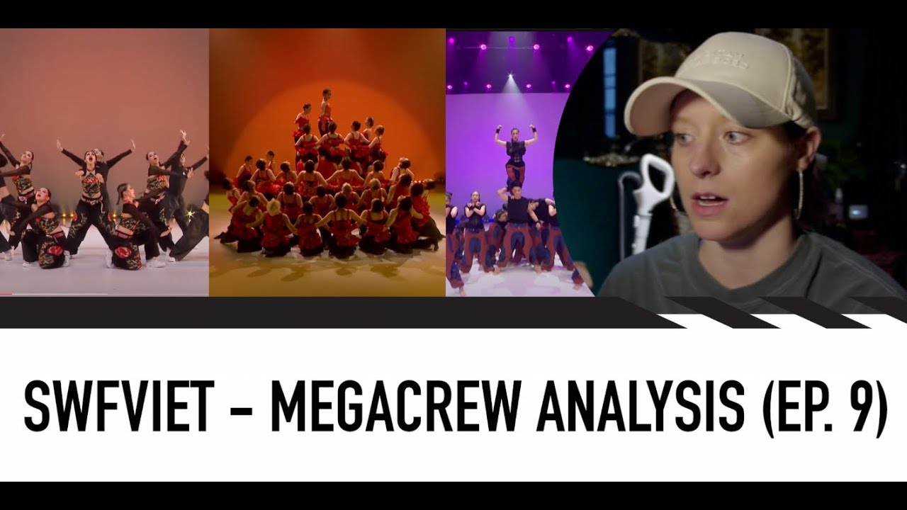 DANCE CHOREOGRAPHER REACTS - [SWFV] NHIỆM VỤ SIÊU ĐỘI HÌNH (MEGA CREW) EPISODE 9 ANALYSIS