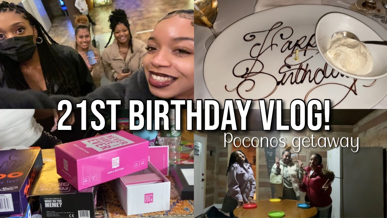21ST BIRTHDAY VLOG! | POCONOS GETAWAY