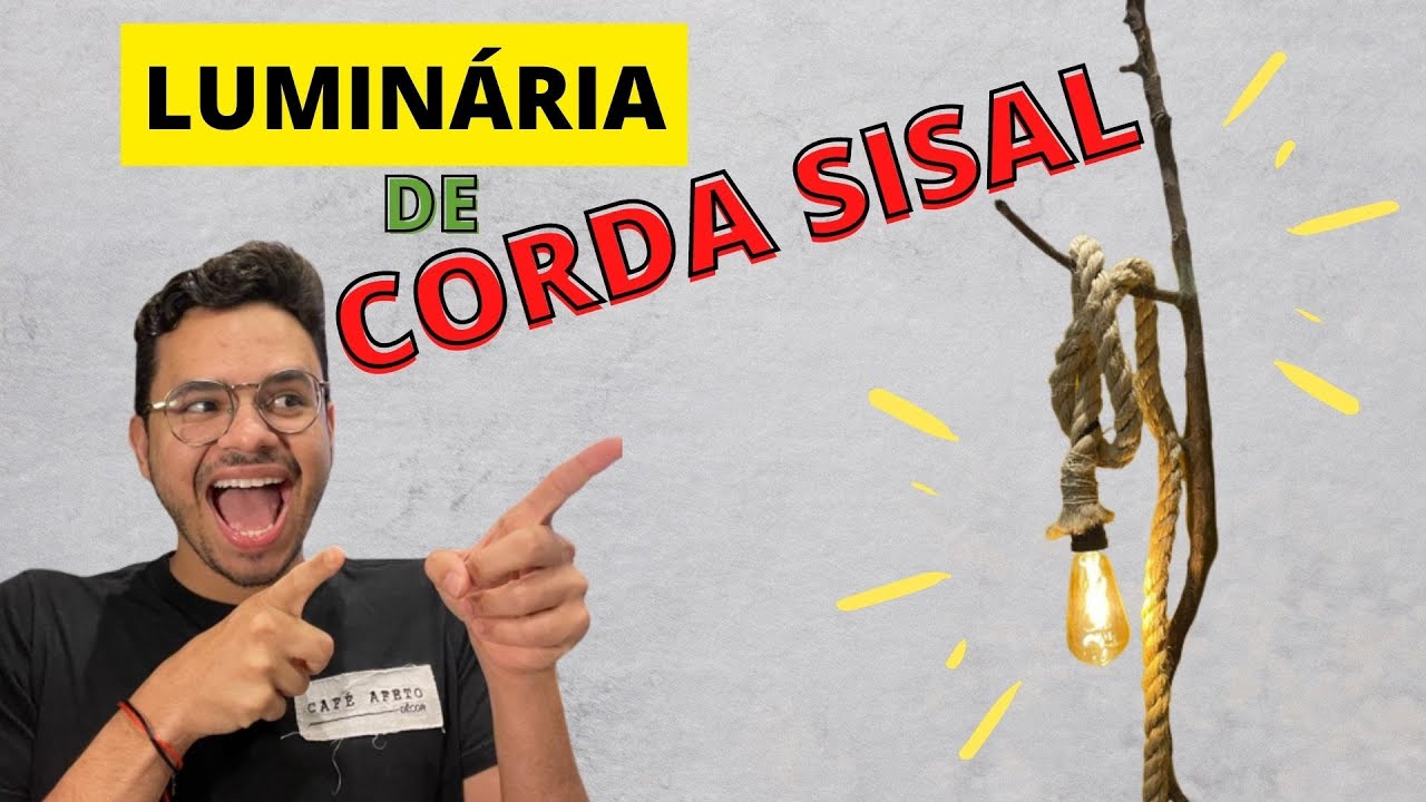 COMO FAZER UMA LUMINÁRIA DE CORDA SISAL RÁPIDO E FÁCIL