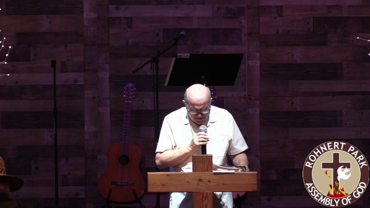 3/8/26 Worship by Paul and Message by Pastor Chip | Rohnert Park Assembly