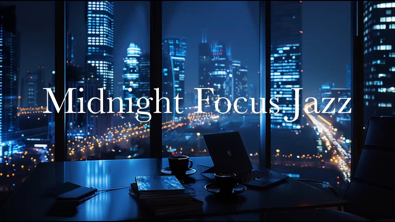 After Hours Jazz ☕ Midnight Office City Lights for Deep Work