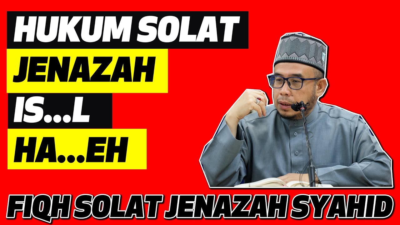 Prof Dato Dr MAZA - Hukum Solat Jenazah IS...L HA...EH | Fiqh Solat Jenazah Syahid