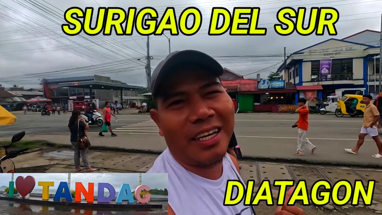 HELLO TANDAG CITY AND DIATAGON, SURIGAO DEL SUR