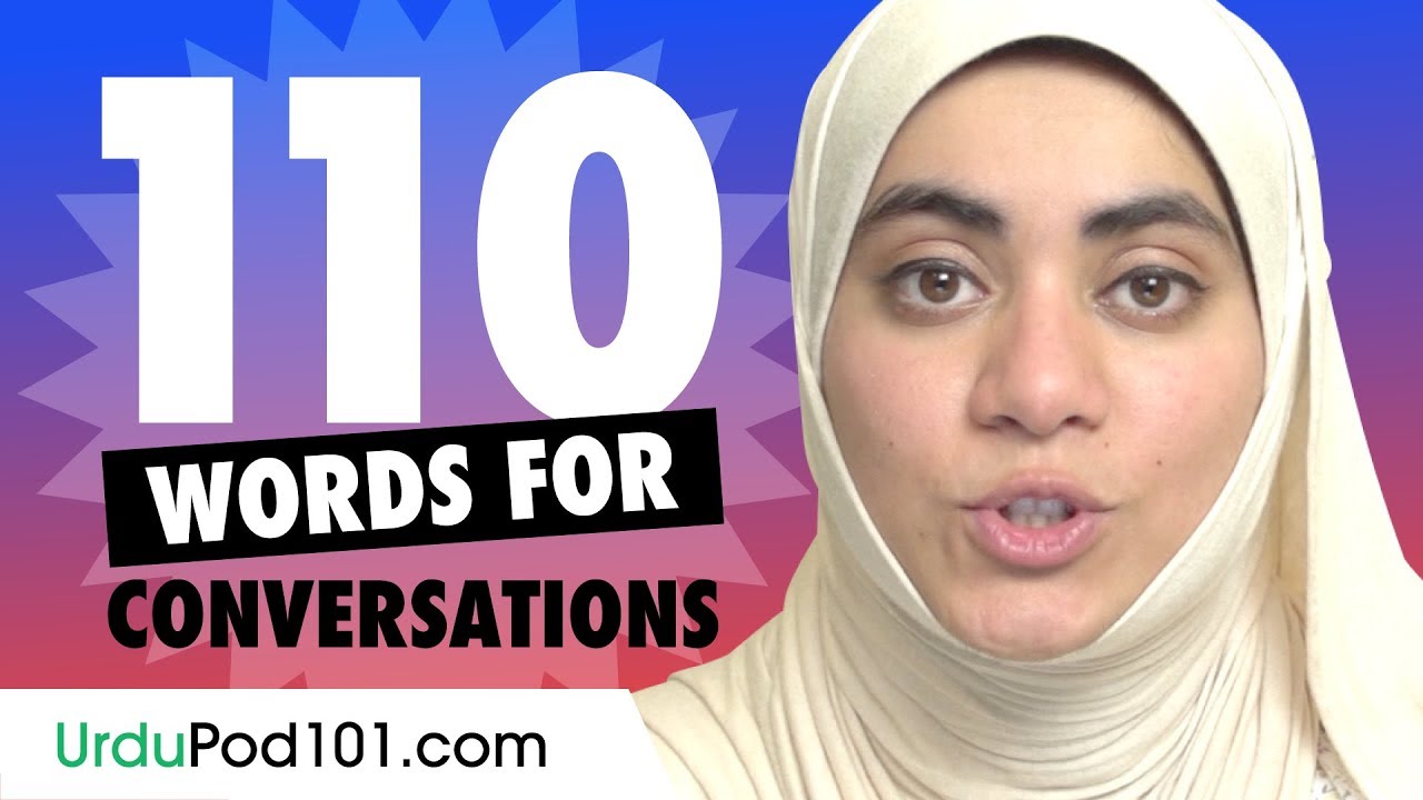 110 Urdu Words For Daily Life Conversations