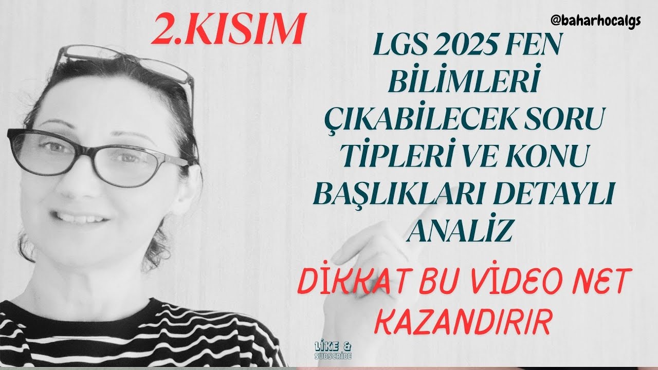 LGS 2025 FEN BİLİMLERİ ÇIKABİLECEK SORU TAHMİNLERİ ANALİZLERİ DEVAMI. SON 30 GÜN
