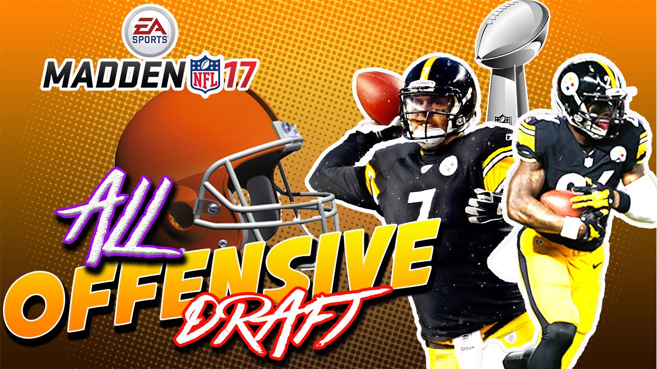 BROWNS SUPER BOWL BUILD? Madden 17 Fantasy Franchise Mode Draft - ALL OFFENSIVE PICKS CHALLENGE
