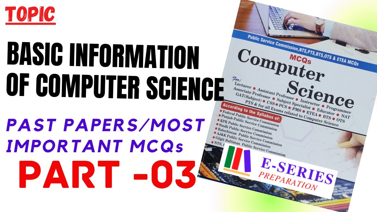 Computer Science Lecturer 2021-22|Basic Info| Part3|PPSC|FPSC|CSS|PMS|SPSC|NTS| 4ALL EXAMS CS TESTS