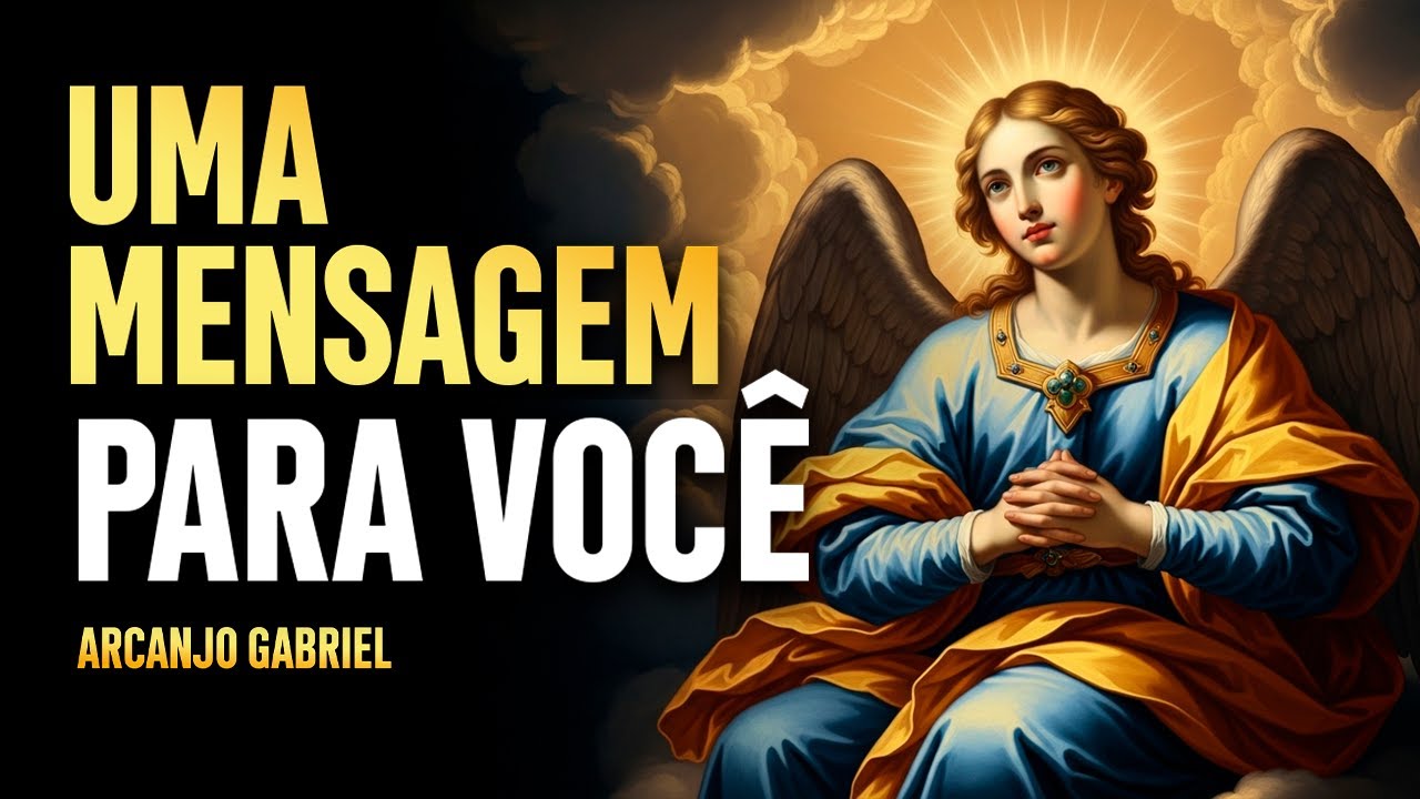 Oração para receber a mensagem do Arcanjo Gabriel | Uma resposta pode chegar hoje