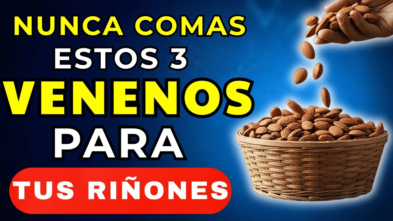 3 Frutos Secos que DAÑAN tus Riñones sin que lo sepas (Evítalos Ya)