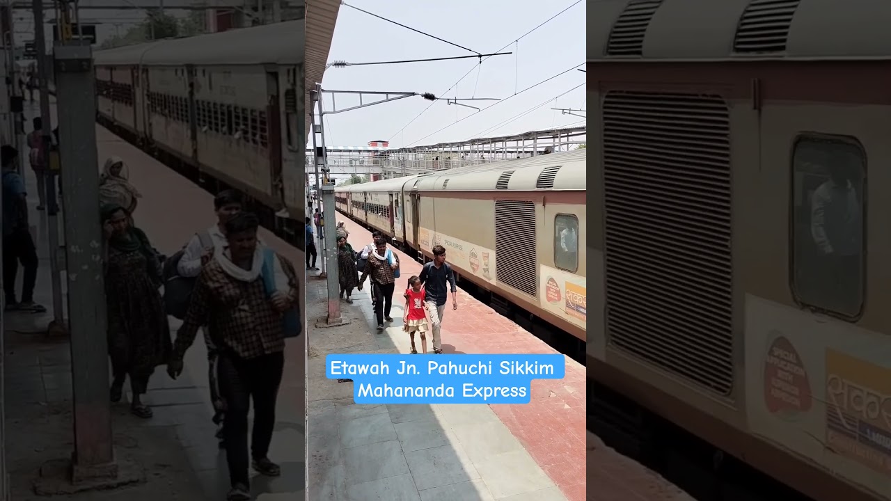 Etawah Jn. PF 2 Pr Aayi Sikkim Mahananda Express