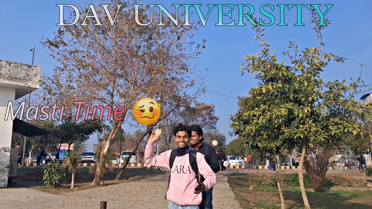 😜 Masti Nhi Rukni Chahiye 🥴 || DAV UNIVERSITY ||
