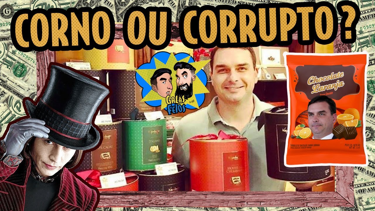 A Fantástica Fábrica de Chocolate do Flavio Bolsonaro | Galãs Feios