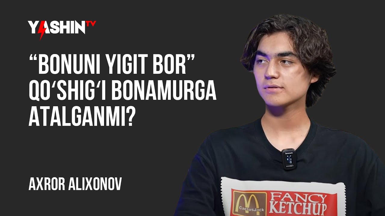 “Bonuni yigit bor” qoʻshigʻi Bonamurga atalganmi? | Axror Alixonov #yashintv