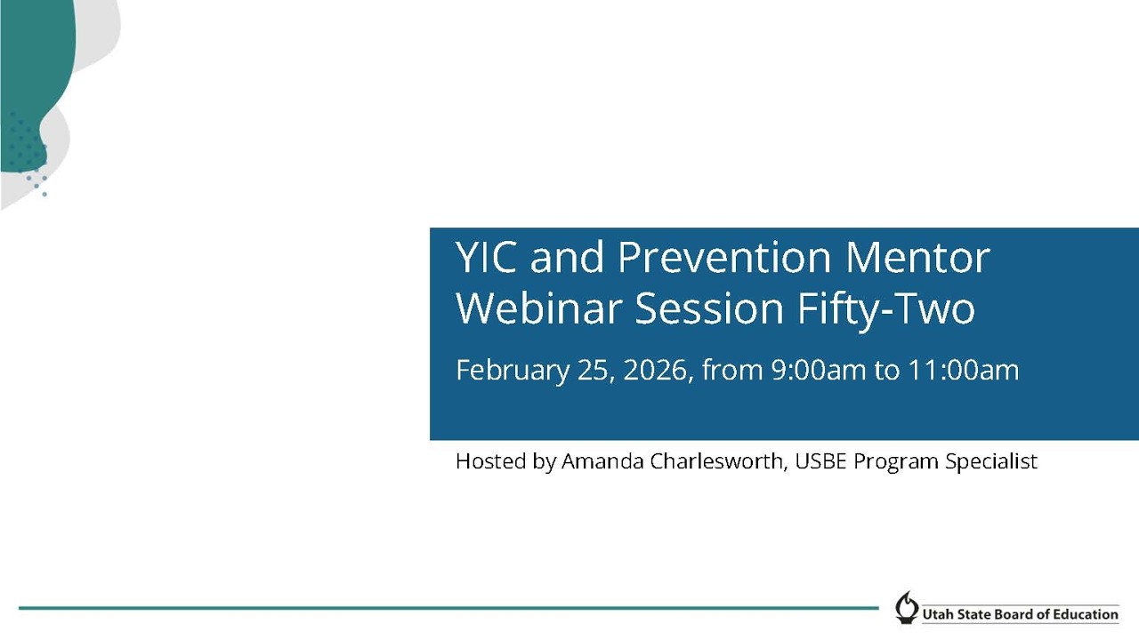 YIC and Prevention Mentor Webinar Session Fifty Two