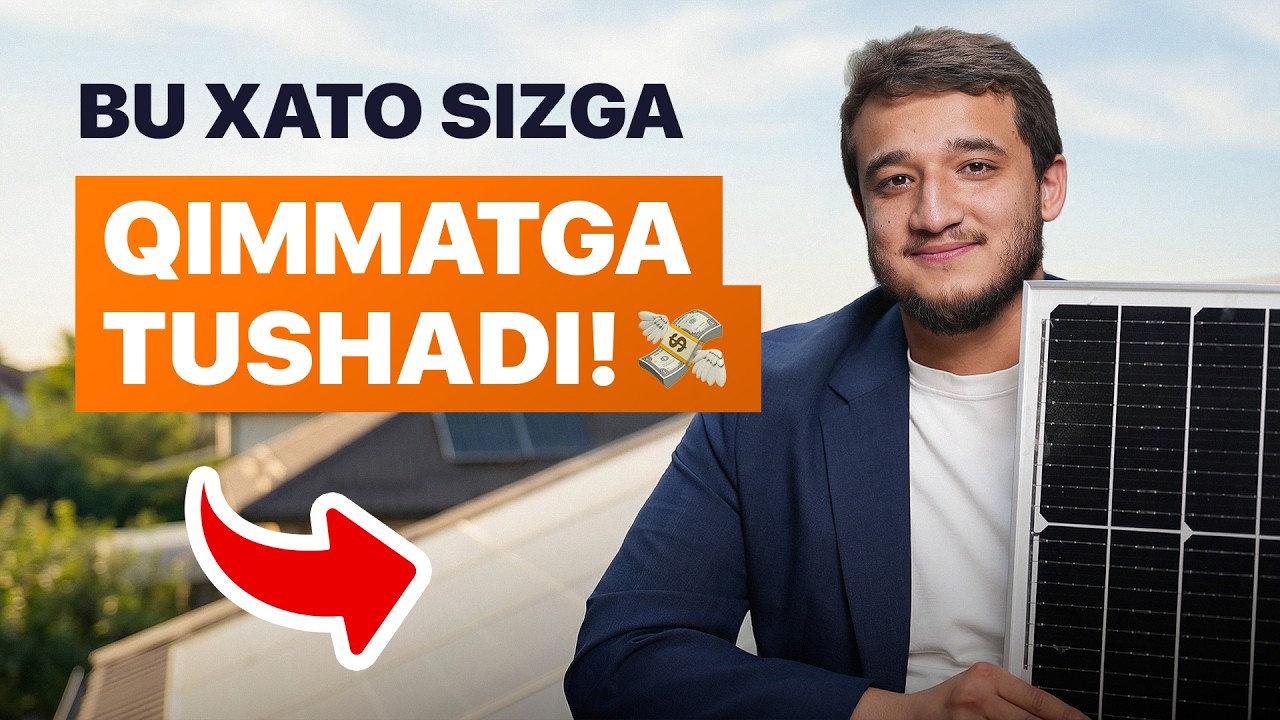 Quyosh panellarini o'rnatishda yo'l qo'yiladigan xatolar | To'liq razbor | Shohruh Fayziev
