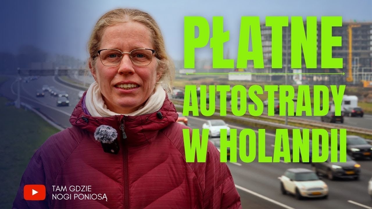 Holandia wprowadza opłaty za autostrady! Co to oznacza dla kierowc&oacute;w?