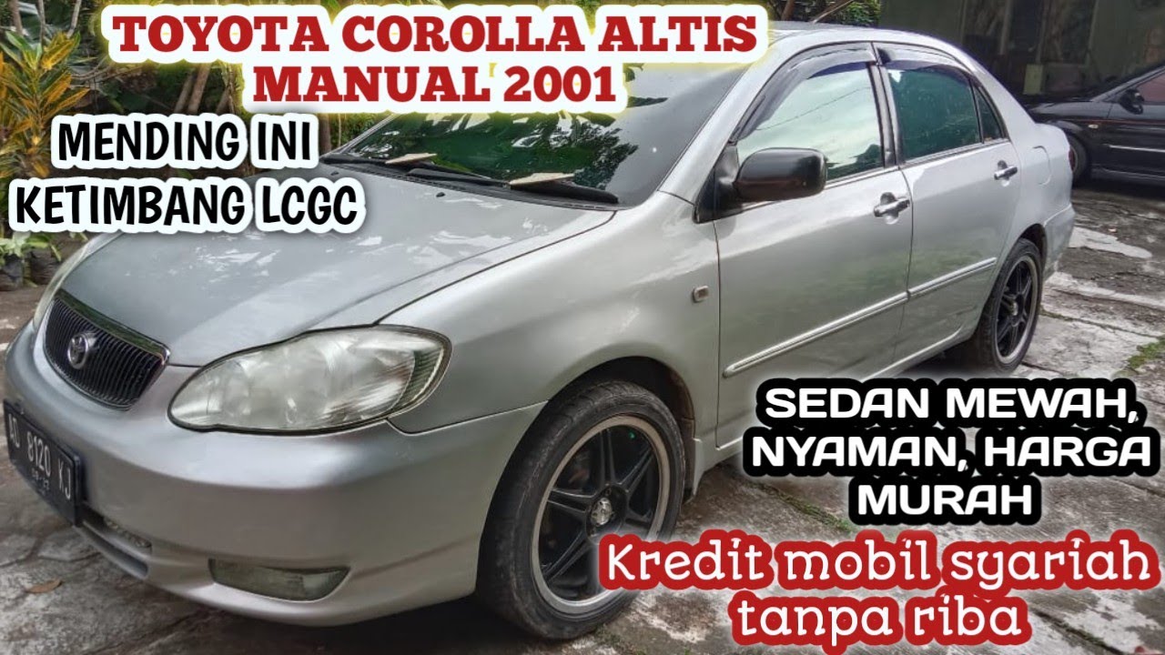 TOYOTA COROLLA ALTIS 2001 MANUAL MOBIL MEWAH HARGA MURAH FITUR MELIMPAH