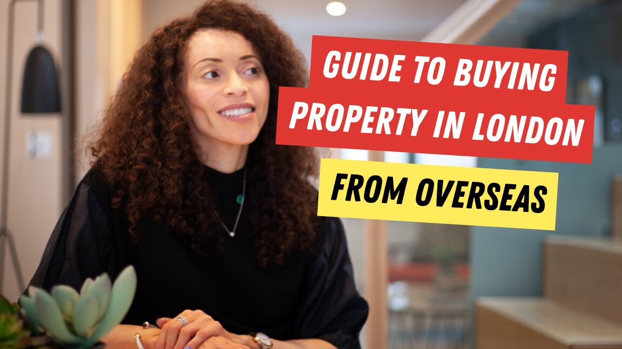 How to buy property in London as a foreigner: Easier than you think