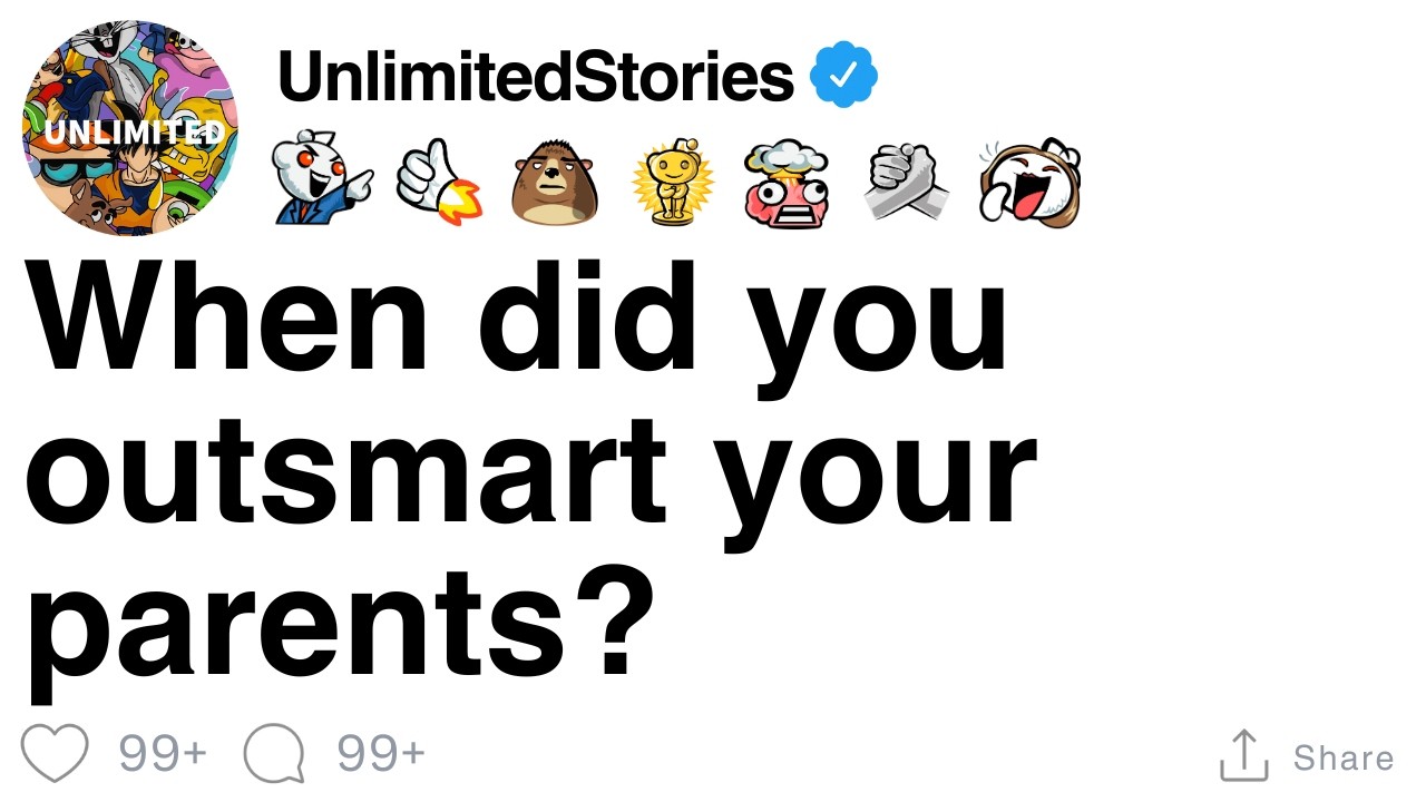 When did you outsmart your parents? [FULL STORY]
