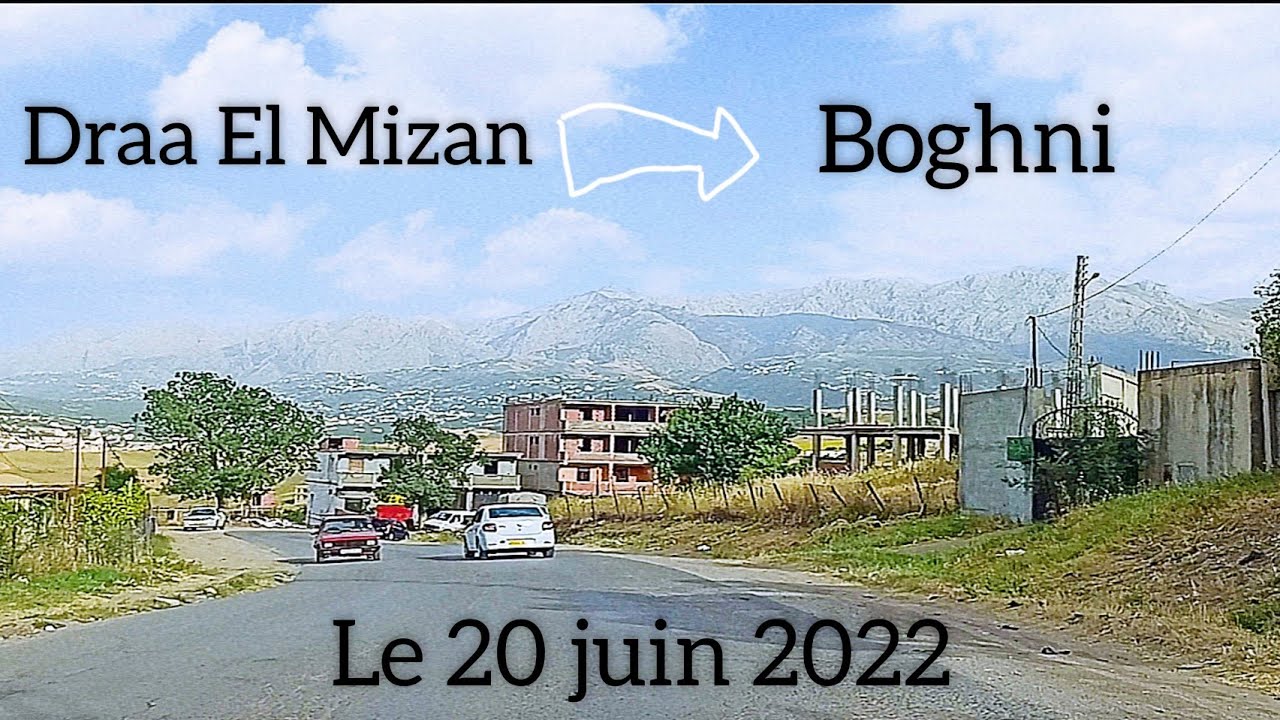 Draa el mizan - Ain Zaouia - Boghni ✔️ le 20 juin 2022