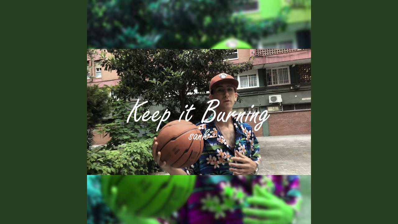 Keep It Burning