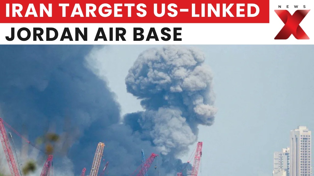 Iran Targets Jordan Air Base Hosting US Forces, Escalating Regional Tensions | Latest News | NewsX