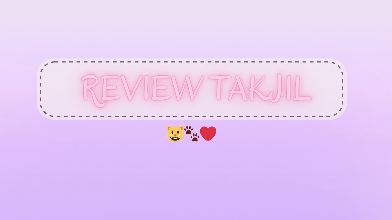 RIVIEW TAKJIL WITH RISA 😺🐾❤️